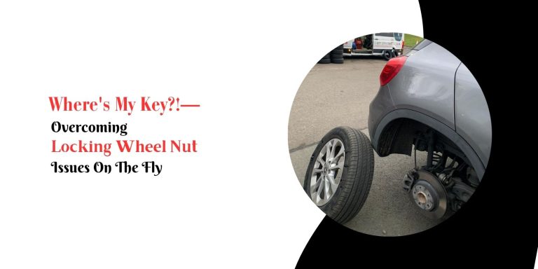 Where’s My Key?!— Overcoming Locking Wheel Nut Issues On The Fly